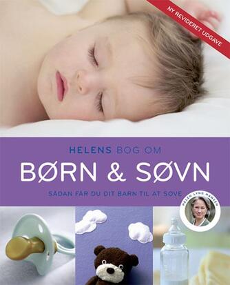 Helen Lyng Hansen: Helens bog om børn & søvn : sådan får du dit barn til at sove