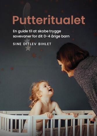 Sine Ditlev Bihlet: Putteritualet