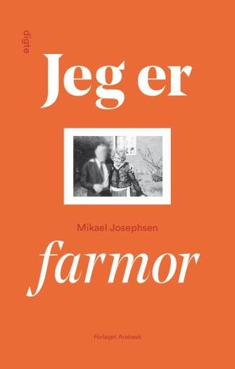 Mikael P. Josephsen: Jeg er farmor