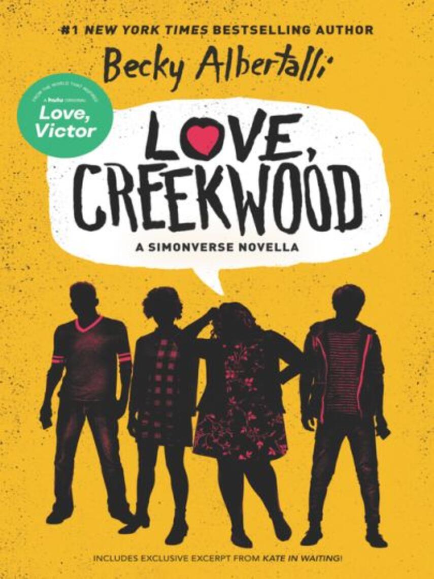 Becky Albertalli: Love, Creekwood : A Simonverse Novella