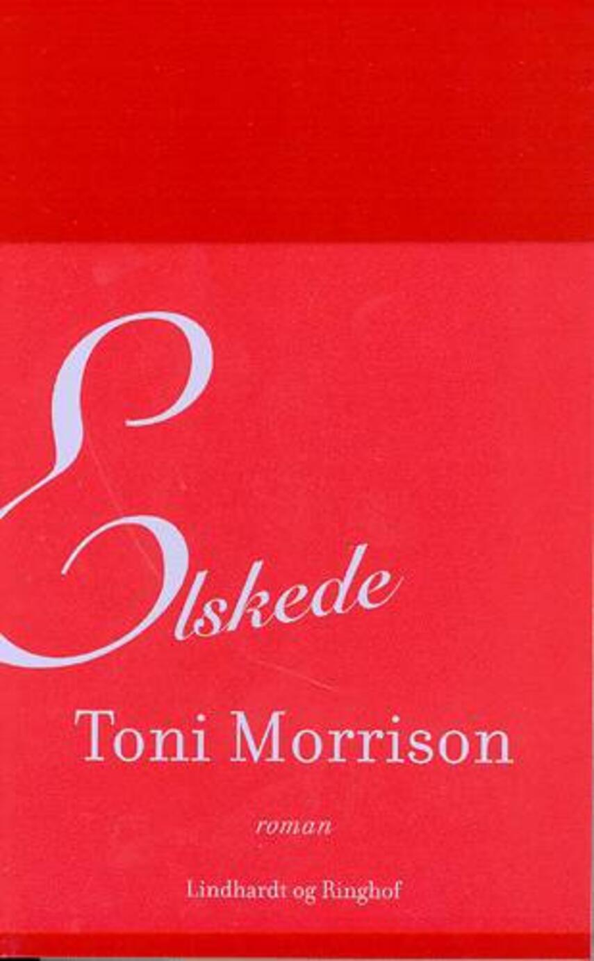 Toni Morrison: Elskede : roman