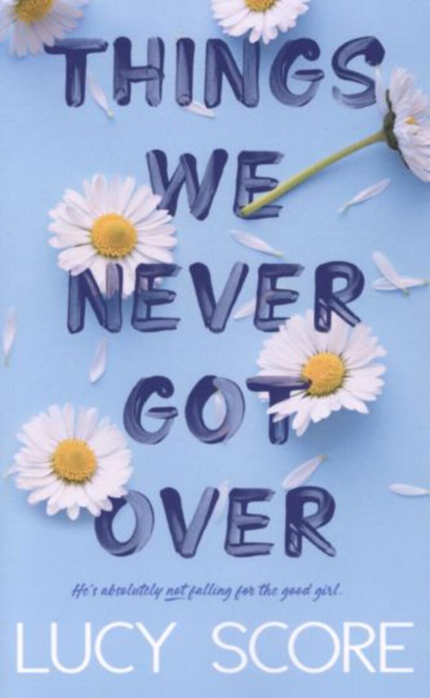 Lucy Score: Things we never got over