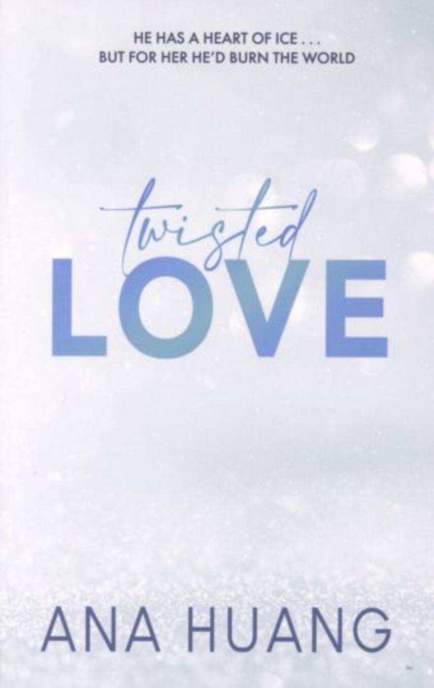 Ana Huang: Twisted love