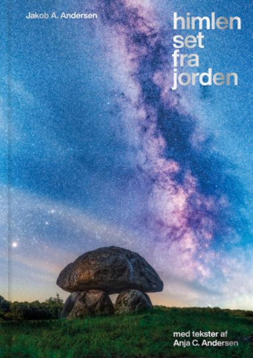 Jakob A. Andersen (f. 1977): Himlen set fra jorden