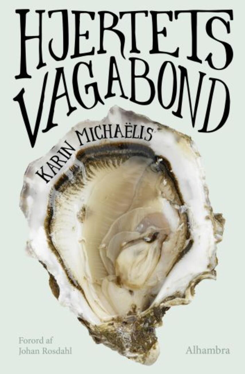 Karin Michaëlis: Hjertets vagabond
