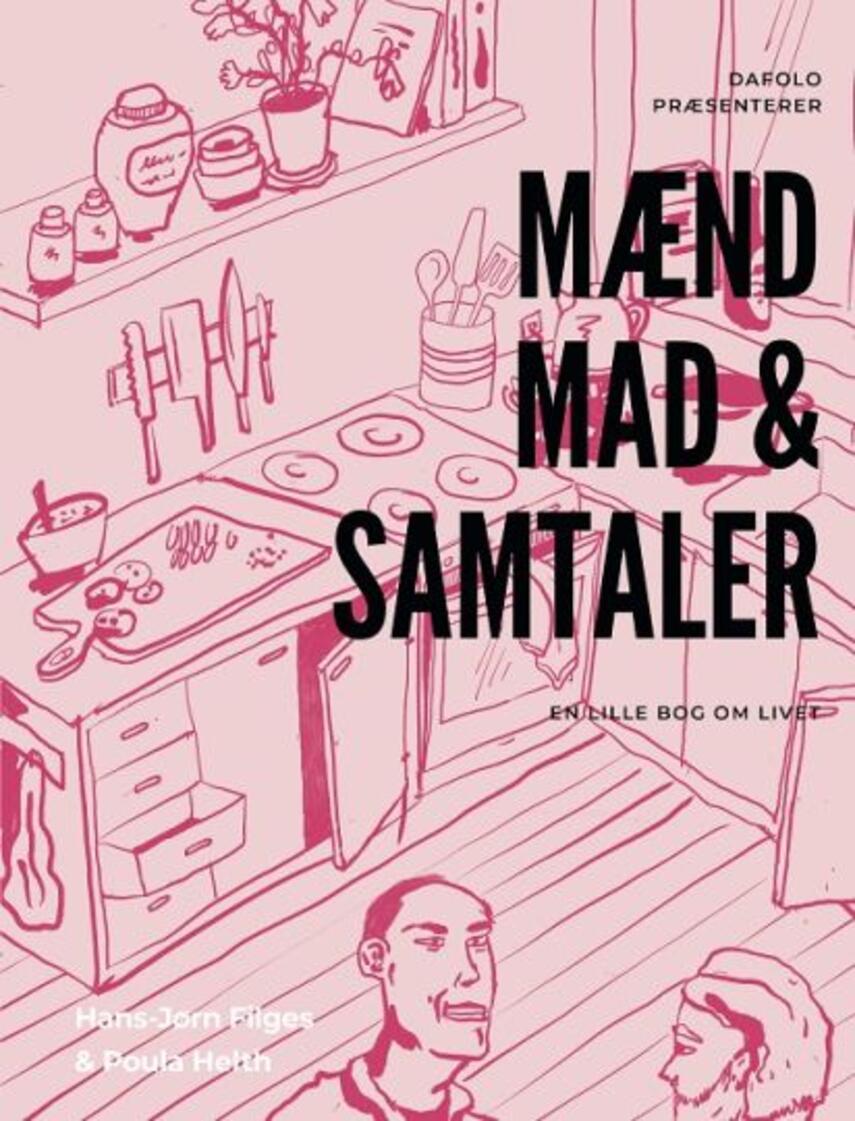 Hans Jørn Filges, Poula Helth: Mænd, mad og samtaler