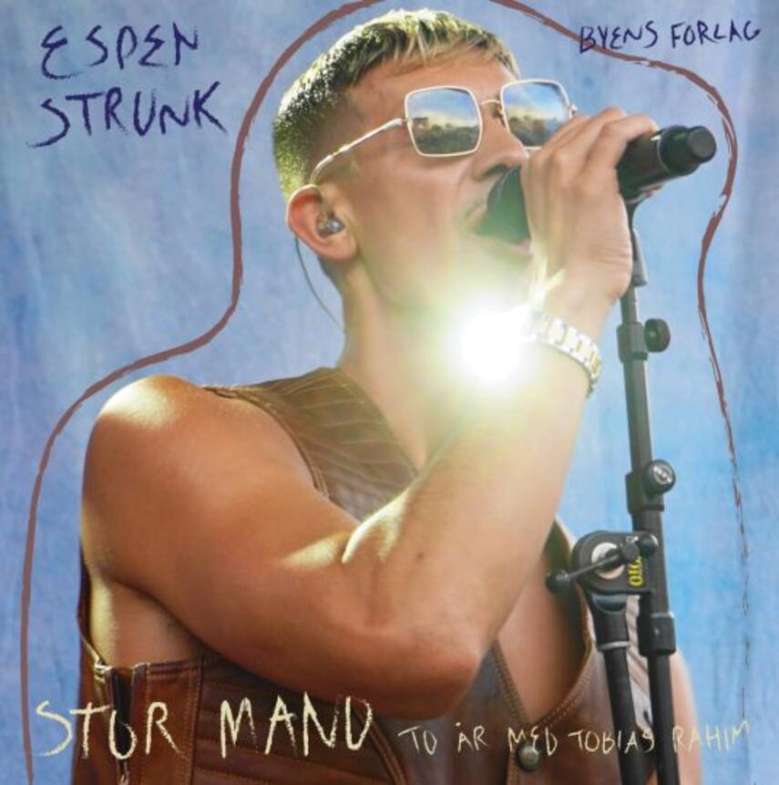 Espen Strunk: Stor mand : to år med Tobias Rahim
