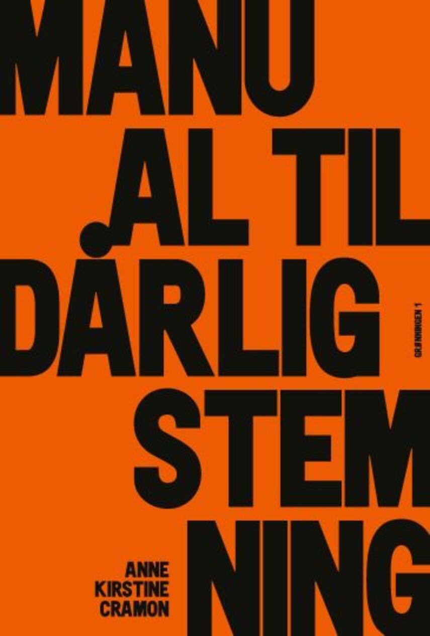 Anne Kirstine Cramon: Manual til dårlig stemning