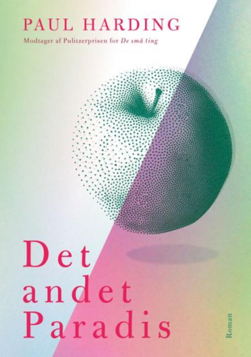 Paul Harding (f. 1967): Det andet paradis