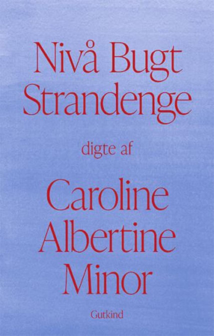 Caroline Albertine Minor: Nivå Bugt Strandenge