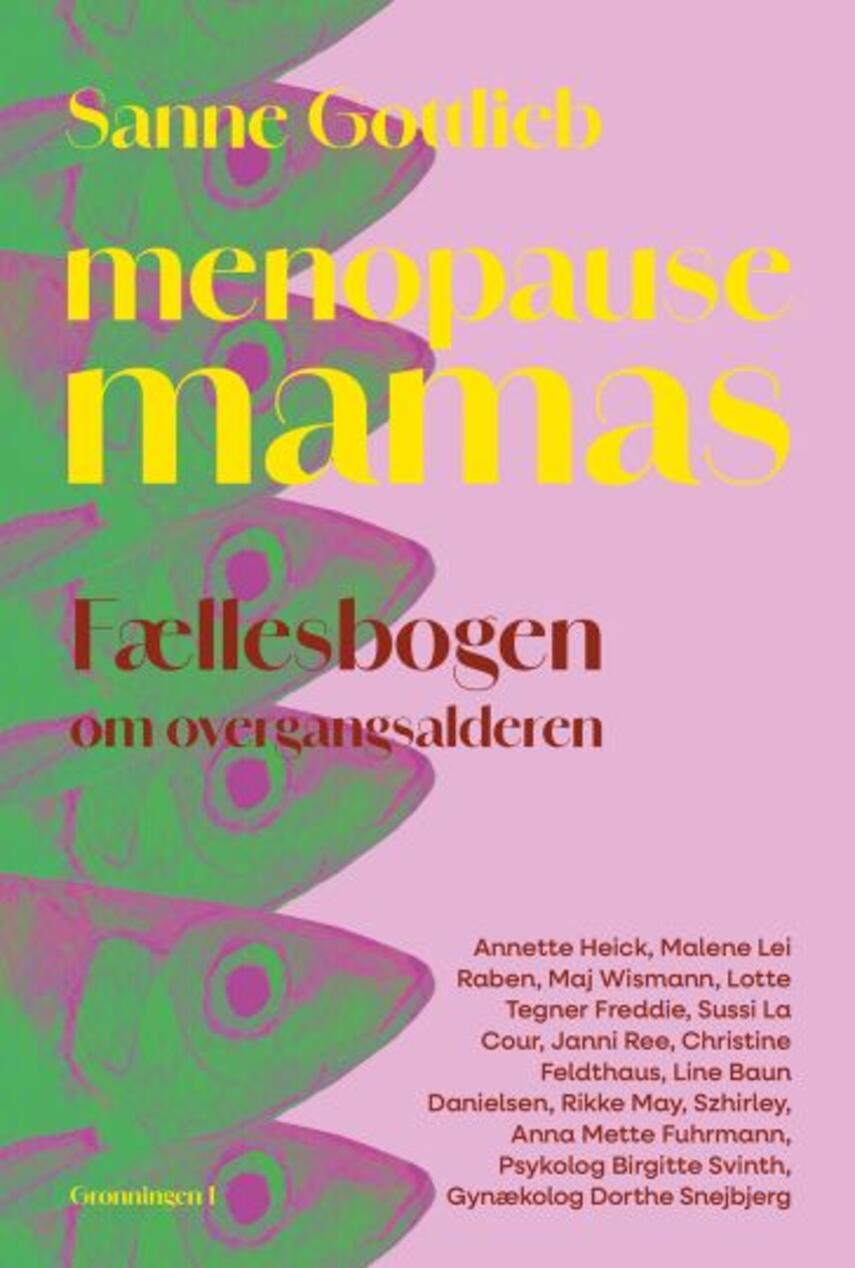 Sanne Gottlieb: Menopause mamas : fællesbogen om overgangsalderen
