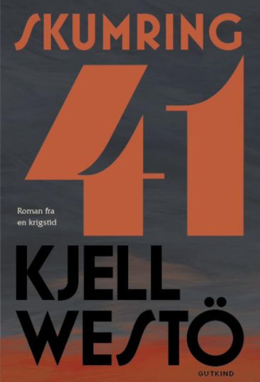 Kjell Westö: Skumring 41 : roman fra en krigstid