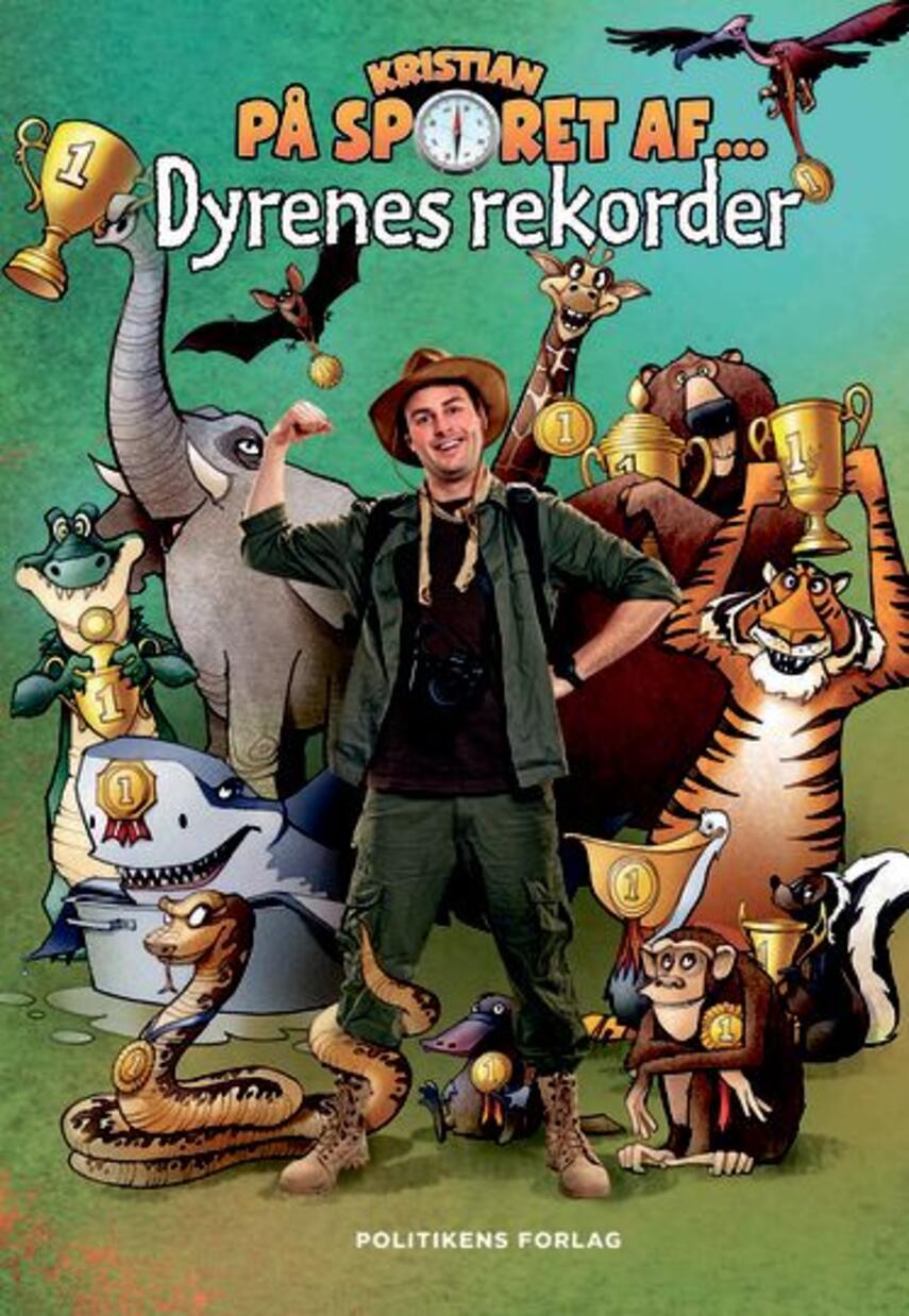 Kristian Gintberg: Kristian på sporet af - dyrenes rekorder