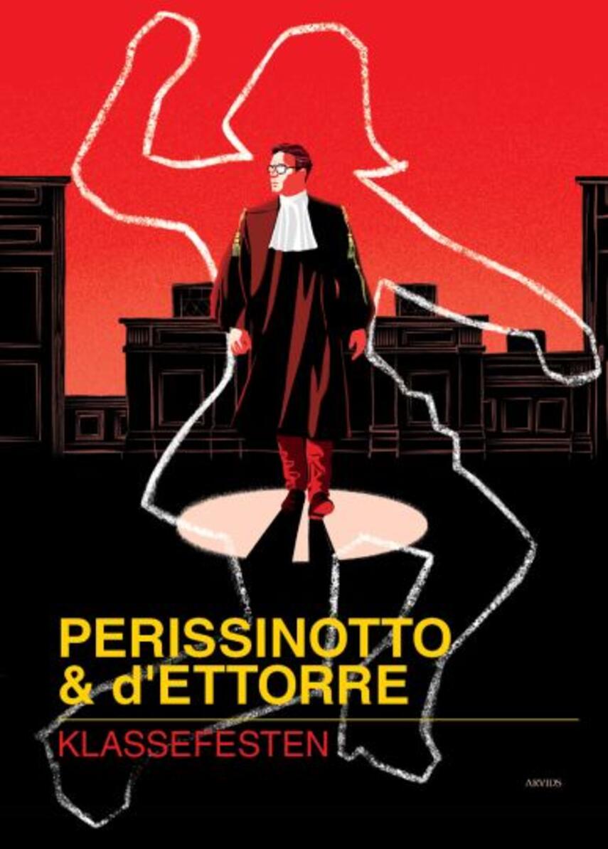 Alessandro Perissinotto, Piero d'Ettorre (f. 1965): Klassefesten : Advokat Meronis første sag