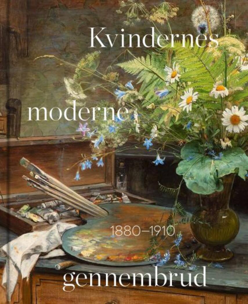 : Kvindernes moderne gennembrud 1880-1910