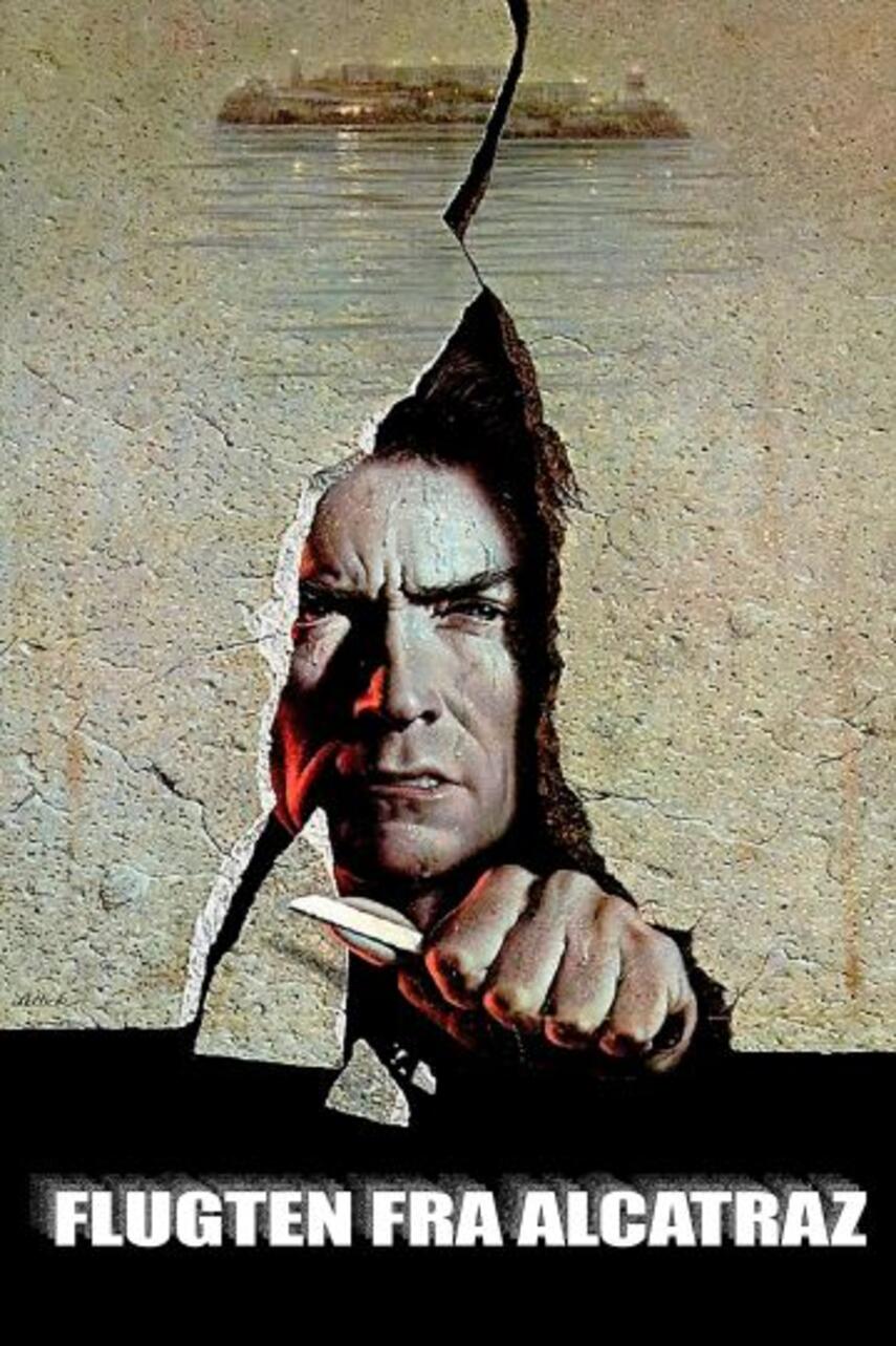 Bruce Surtees, Richard Tuggle, J. Campbell Bruce, Don Siegel, Donald Siegel: Flugten fra Alcatraz