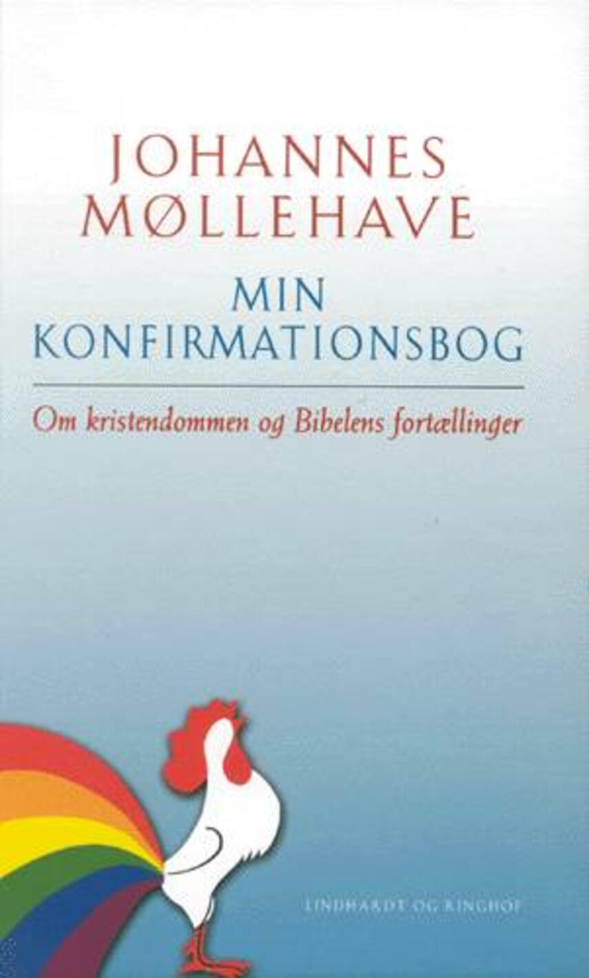 Johannes Møllehave: Min konfirmationsbog : om kristendommen og Bibelens fortællinger