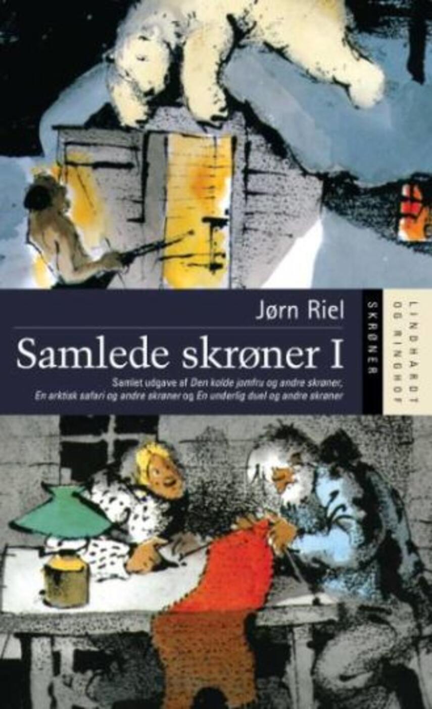 Jørn Riel: Samlede skrøner. Bind 1