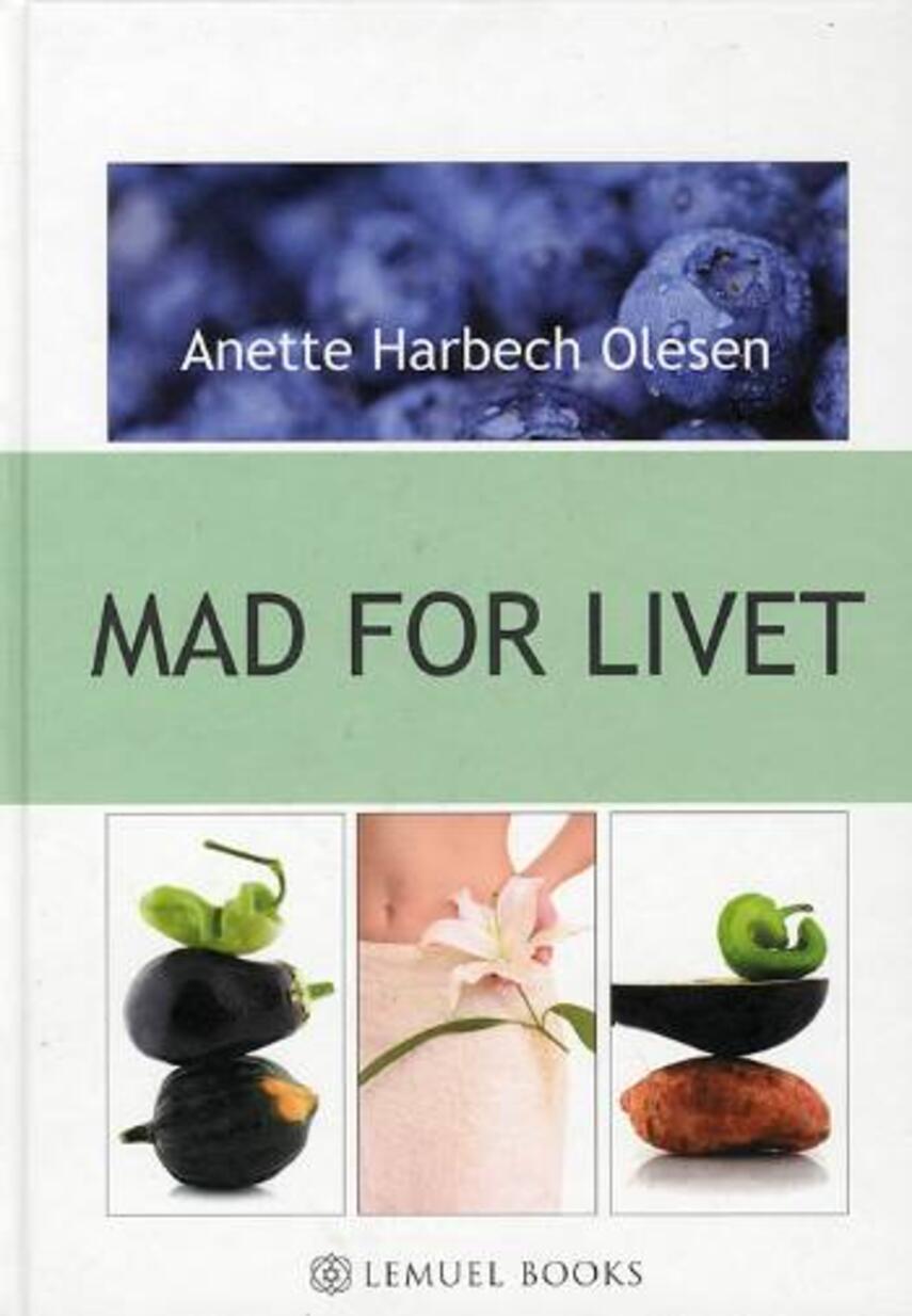 Anette Harbech Olesen: Mad for livet