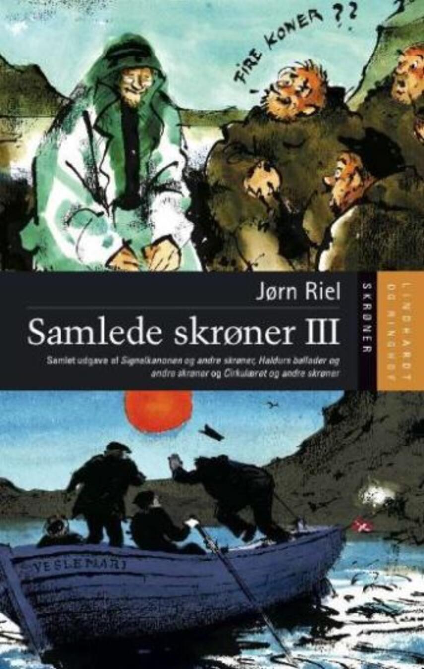 Jørn Riel: Samlede skrøner. Bind 3