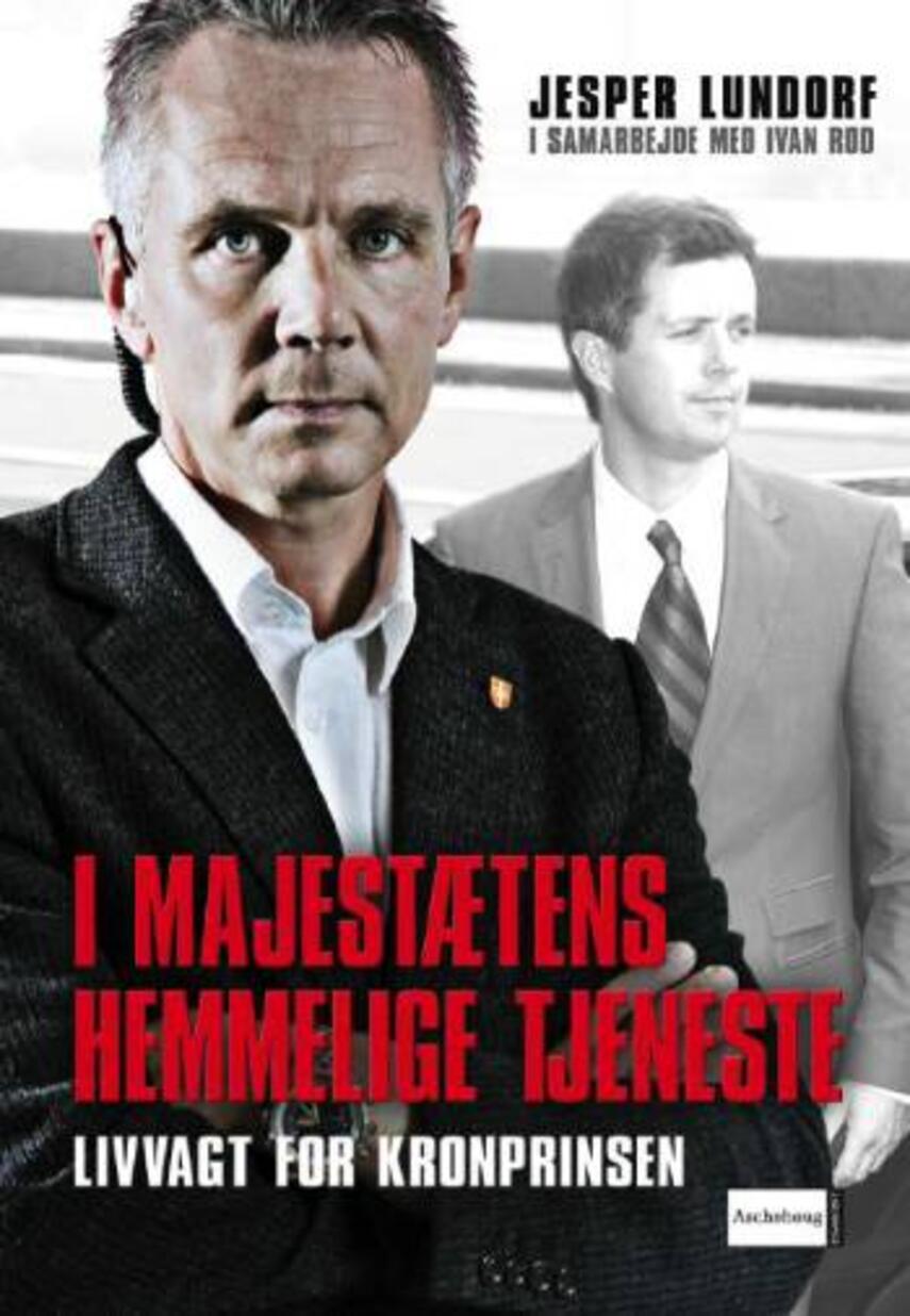 : I majestætens hemmelige tjeneste : en livvagts beretning