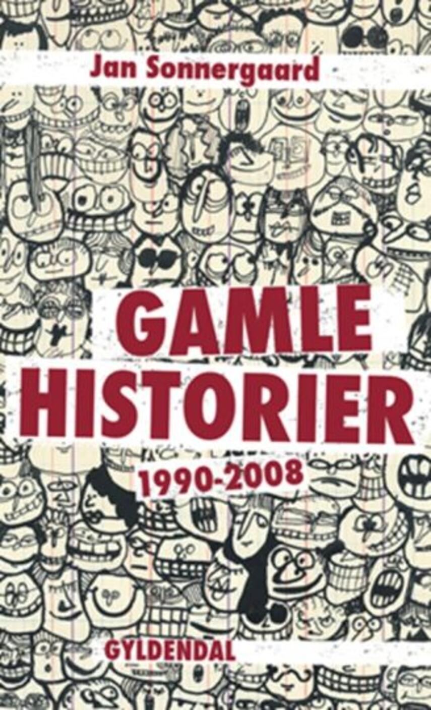 Jan Sonnergaard: Gamle historier : 1990-2008