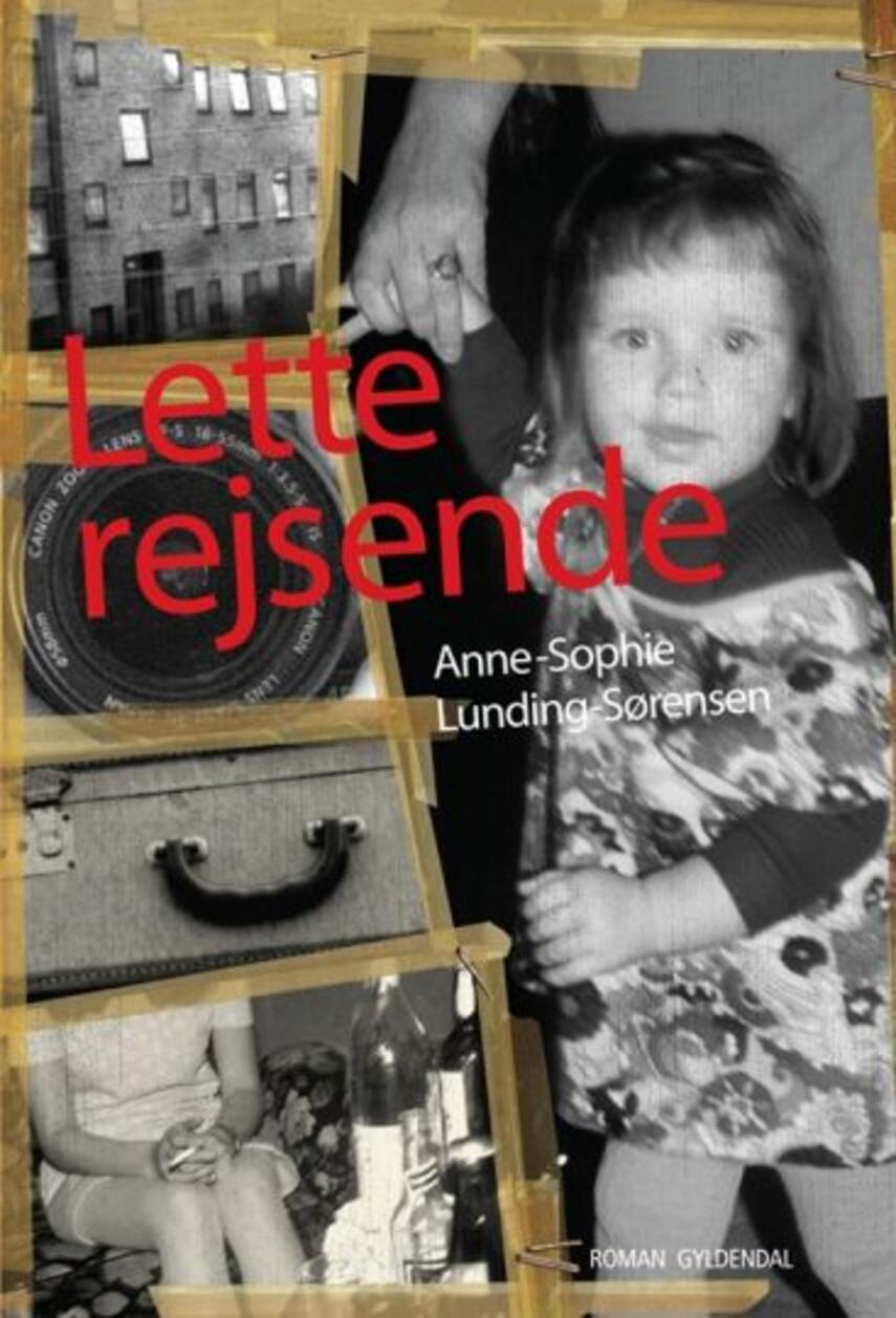 Anne-Sophie Lunding-Sørensen: Lette rejsende : roman