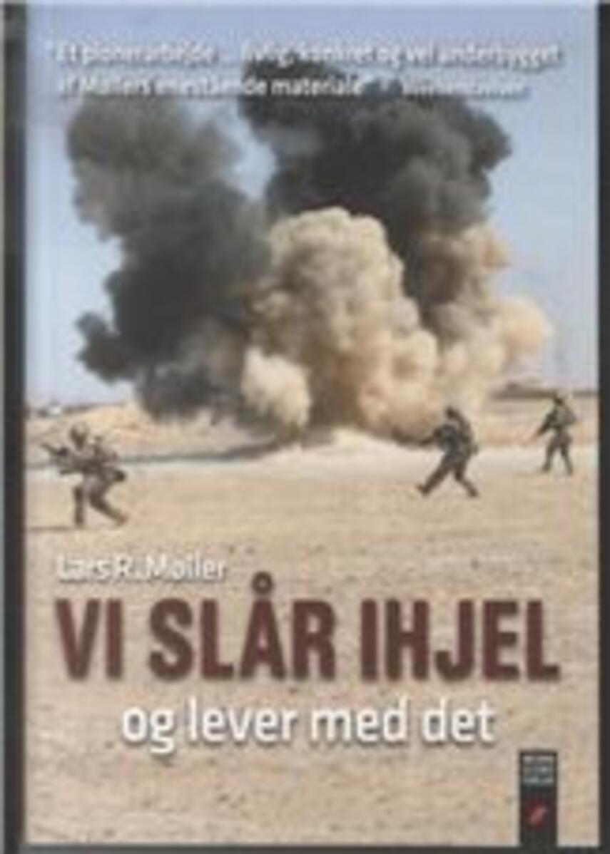 Lars R. Møller: Vi slår ihjel og lever med det