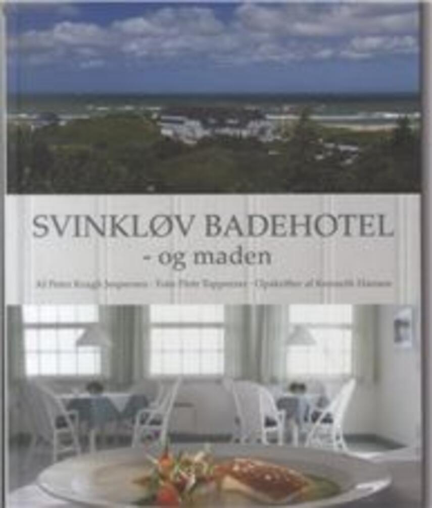 Peter Kragh Jespersen: Svinkløv badehotel - og maden