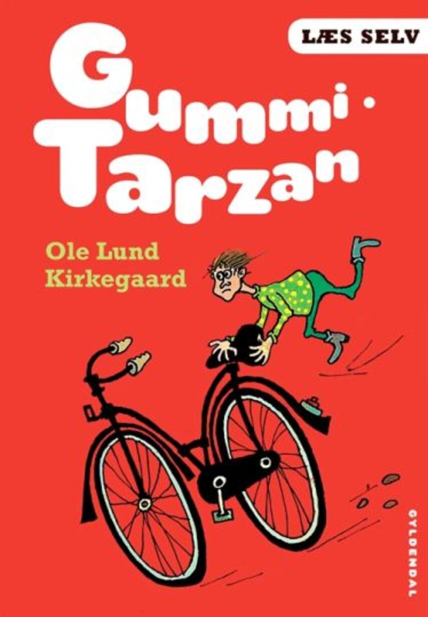 Ole Lund Kirkegaard: Gummi-Tarzan