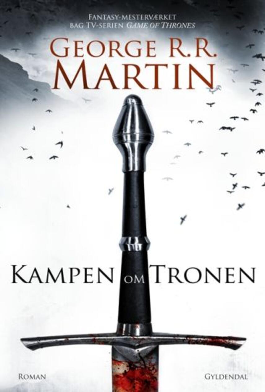 George R. R. Martin: Kampen om tronen