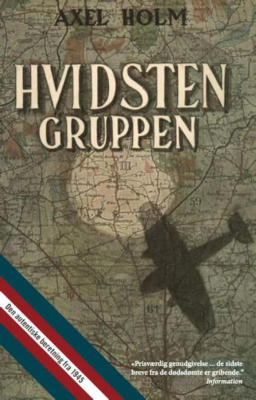 Axel Holm: Hvidsten Gruppen