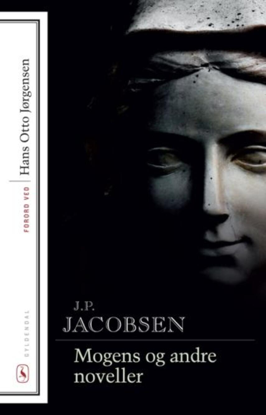 J. P. Jacobsen (f. 1847): Mogens og andre noveller (Moderne retskrivnng)