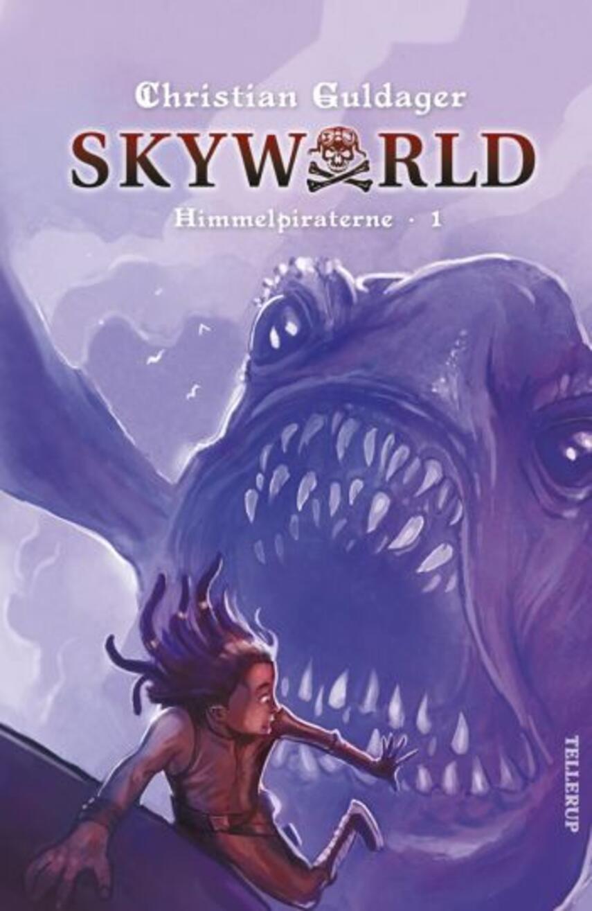 Christian Guldager: Skyworld. Bind 1, Himmelpiraterne
