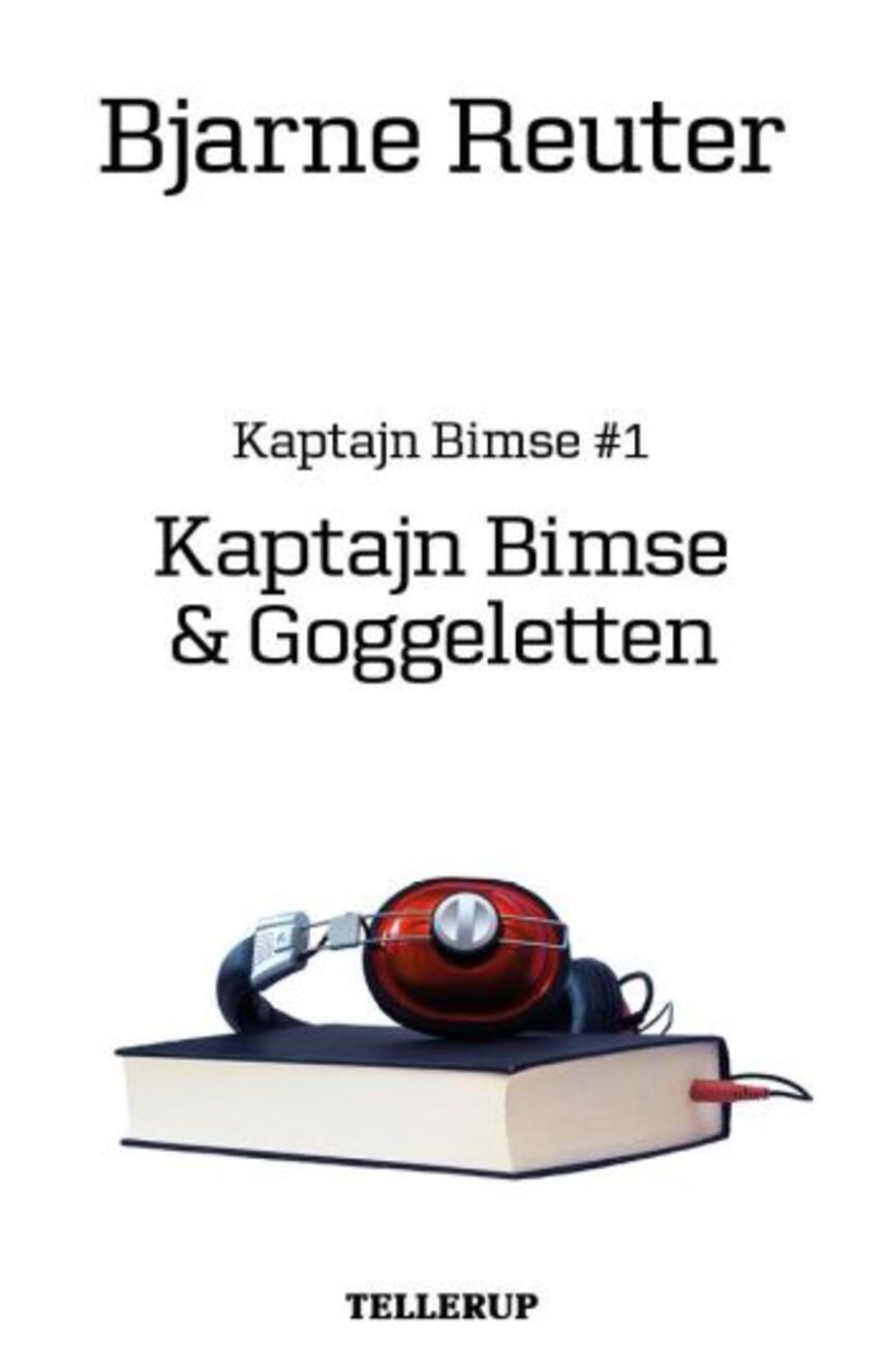 Bjarne Reuter: Kaptajn Bimse og Goggeletten
