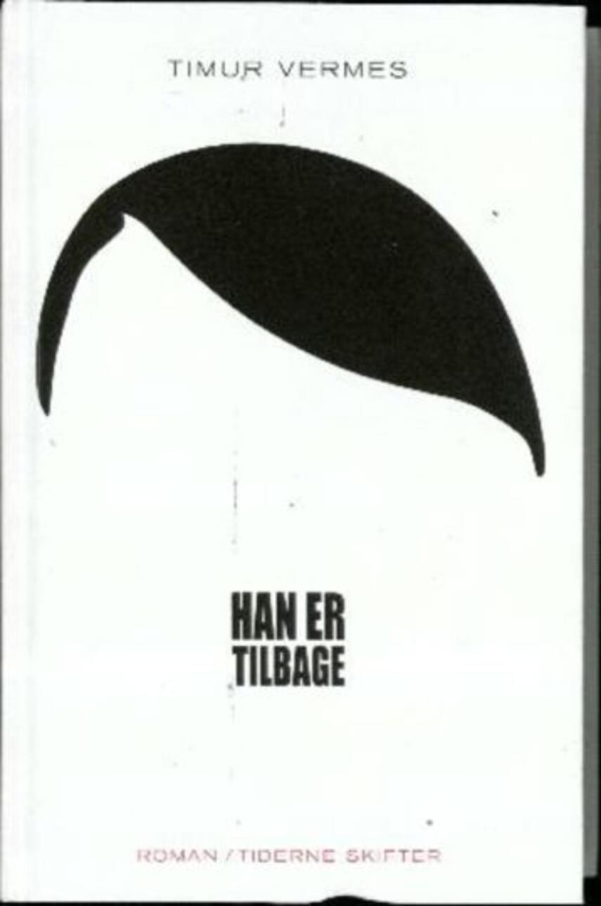 Timur Vermes: Han er tilbage