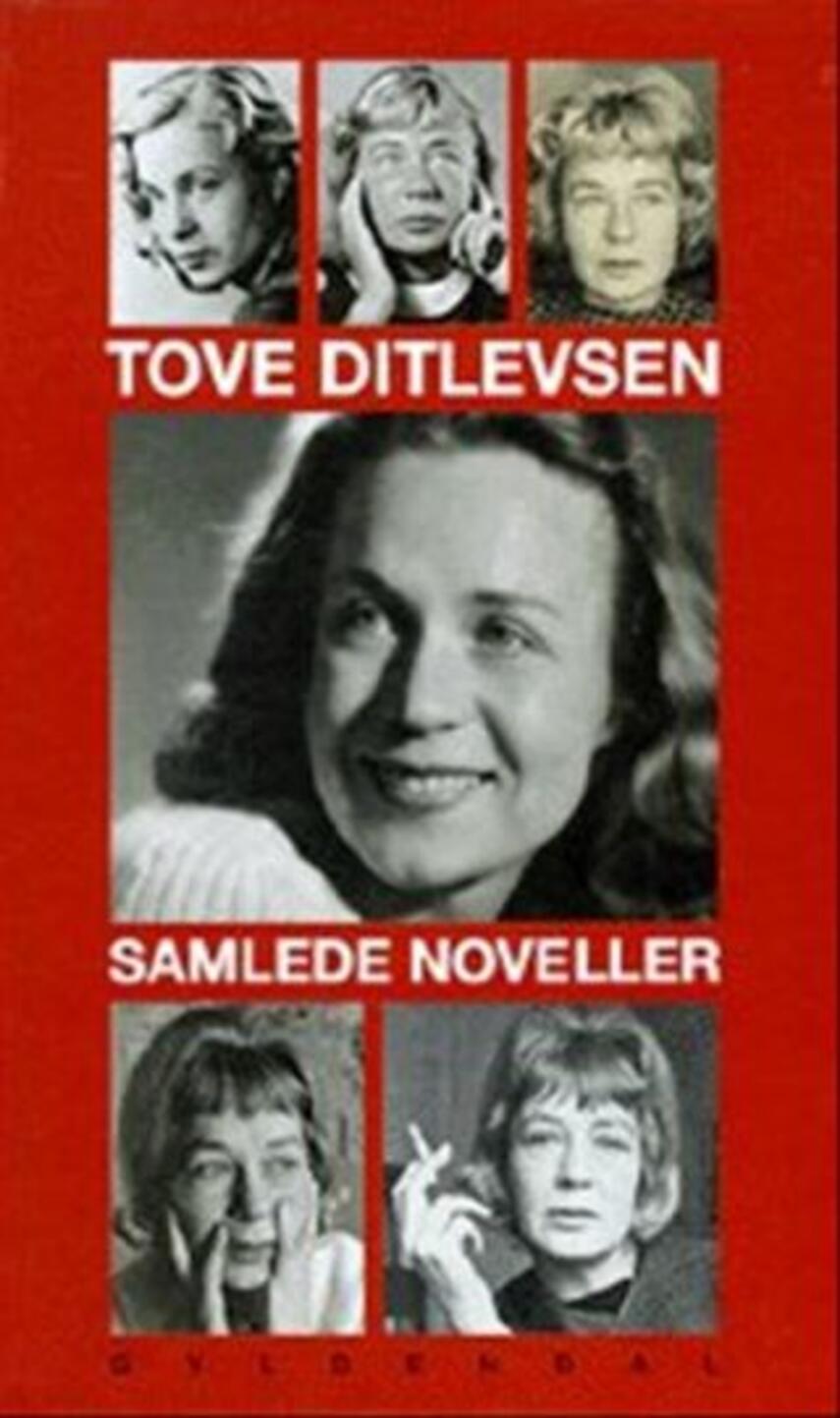 Tove Ditlevsen: Samlede noveller