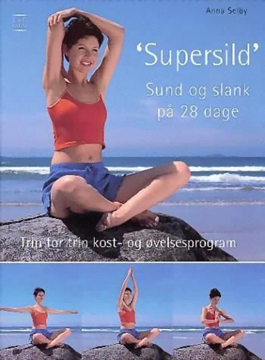 Anna Selby: "Supersild" : sund og slank på 28 dage