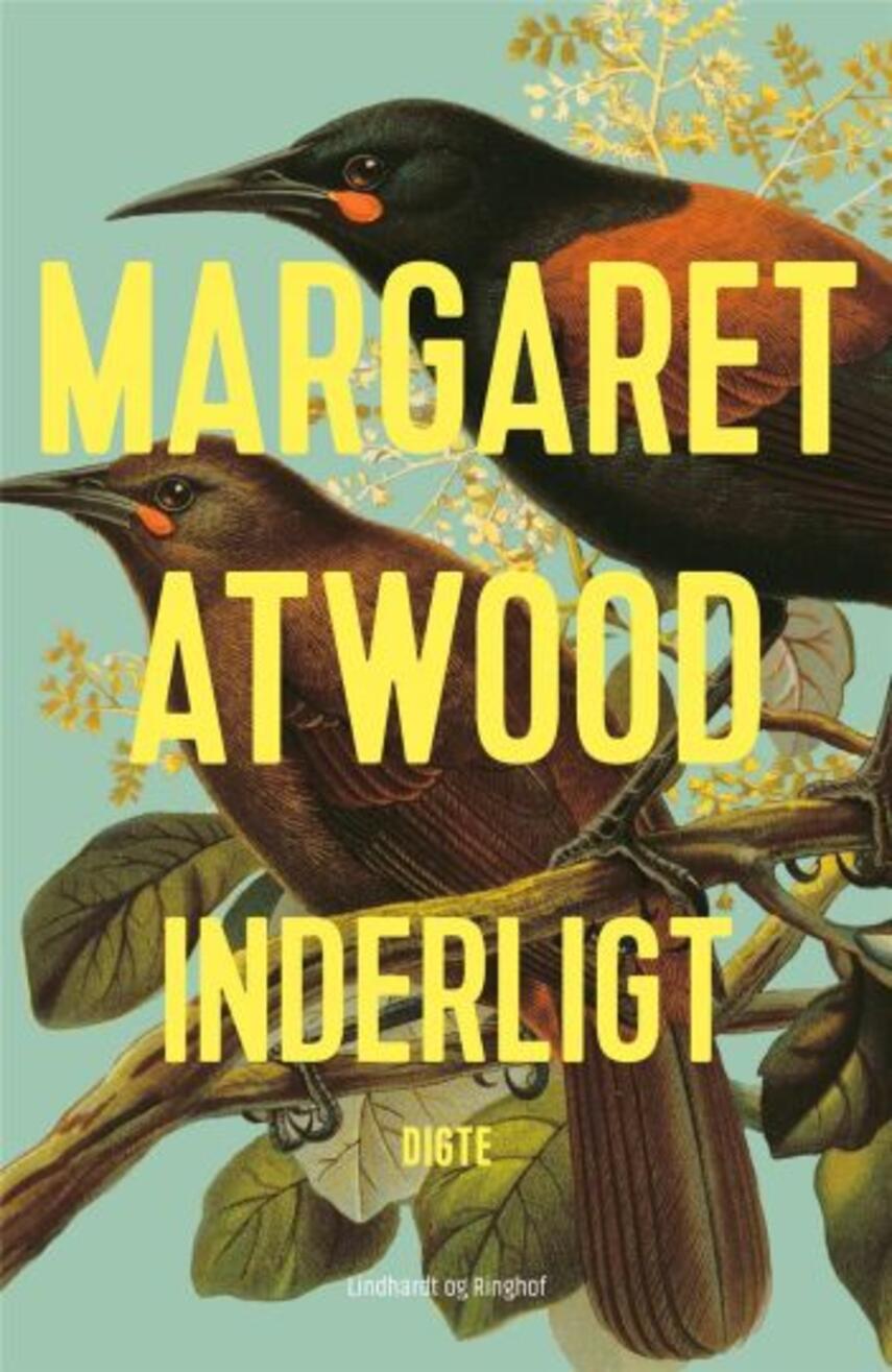 Margaret Atwood: Inderligt : digte