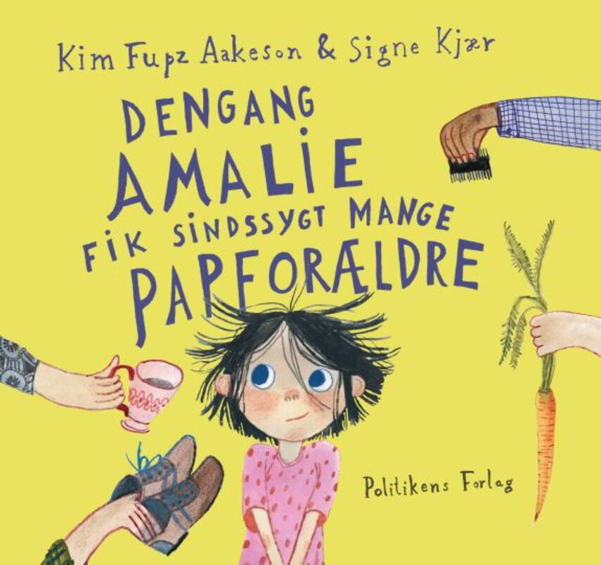 Kim Fupz Aakeson, Signe Kjær: Dengang Amalie fik sindssygt mange papforældre