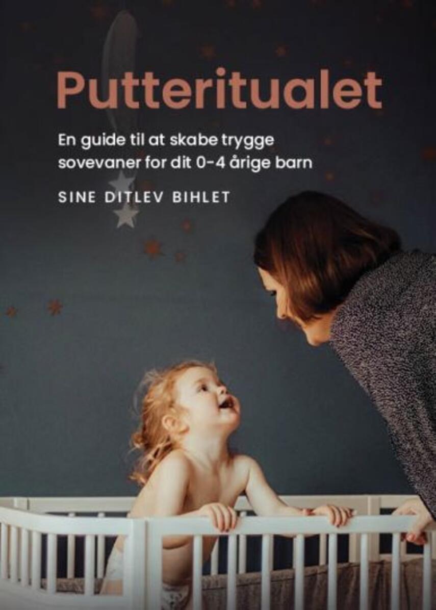 Sine Ditlev Bihlet: Putteritualet