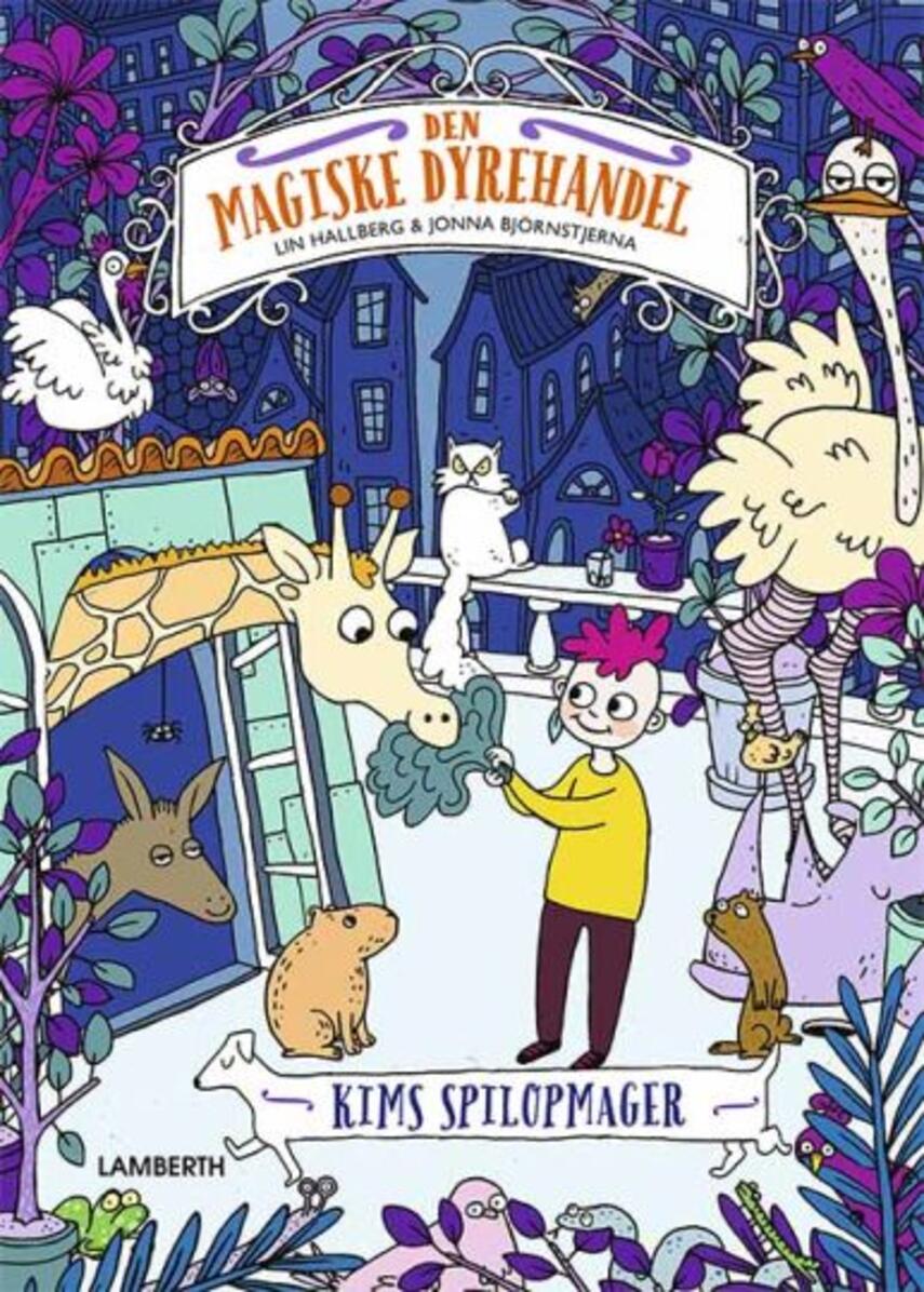 Lin Hallberg: Den magiske dyrehandel - Kims spilopmager