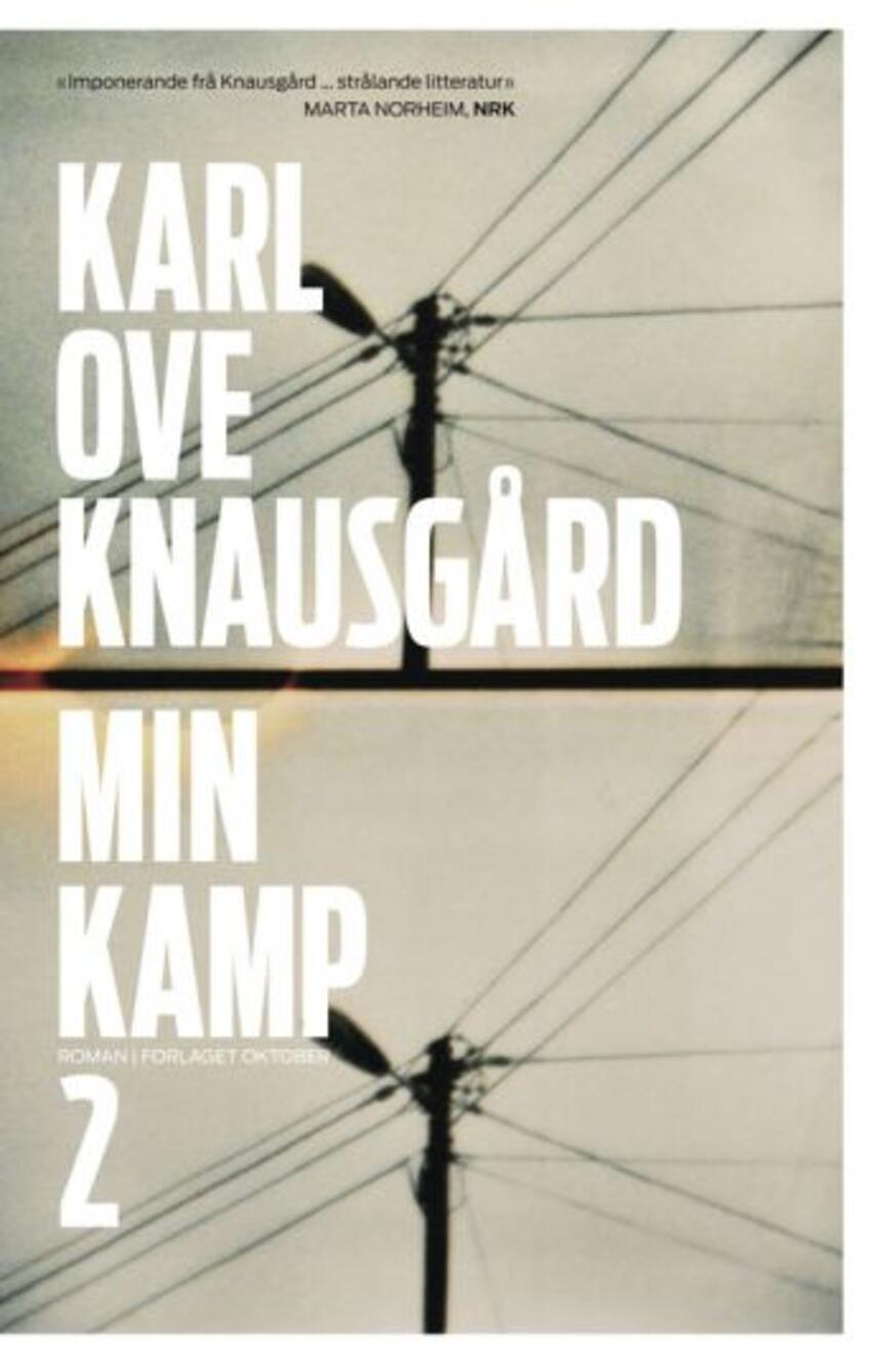 Karl Ove Knausgård: Min kamp : roman. 2. bok