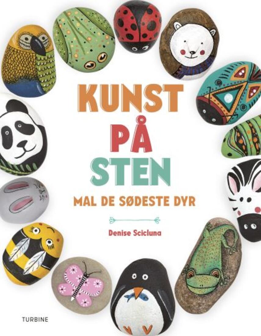 Denise Scicluna: Kunst på sten - mal de sødeste dyr