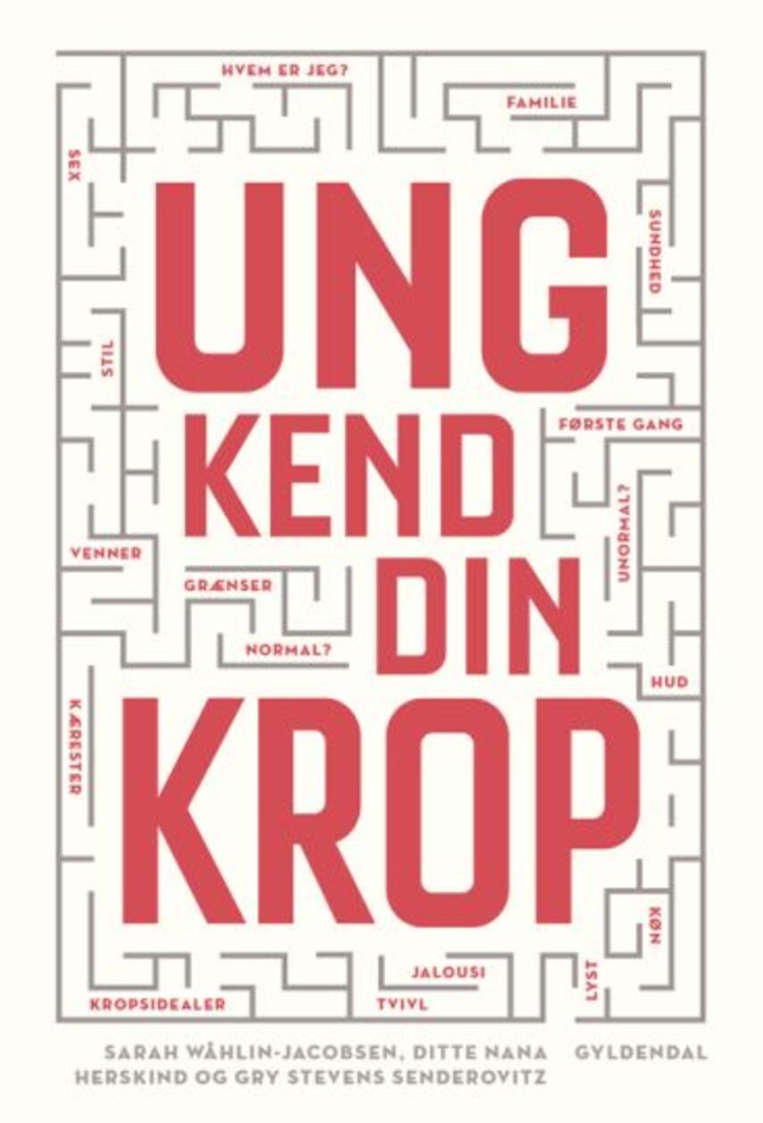 Ditte Nana Herskind, Sarah Wåhlin-Jacobsen, Gry Stevens Senderovitz: Ung kend din krop