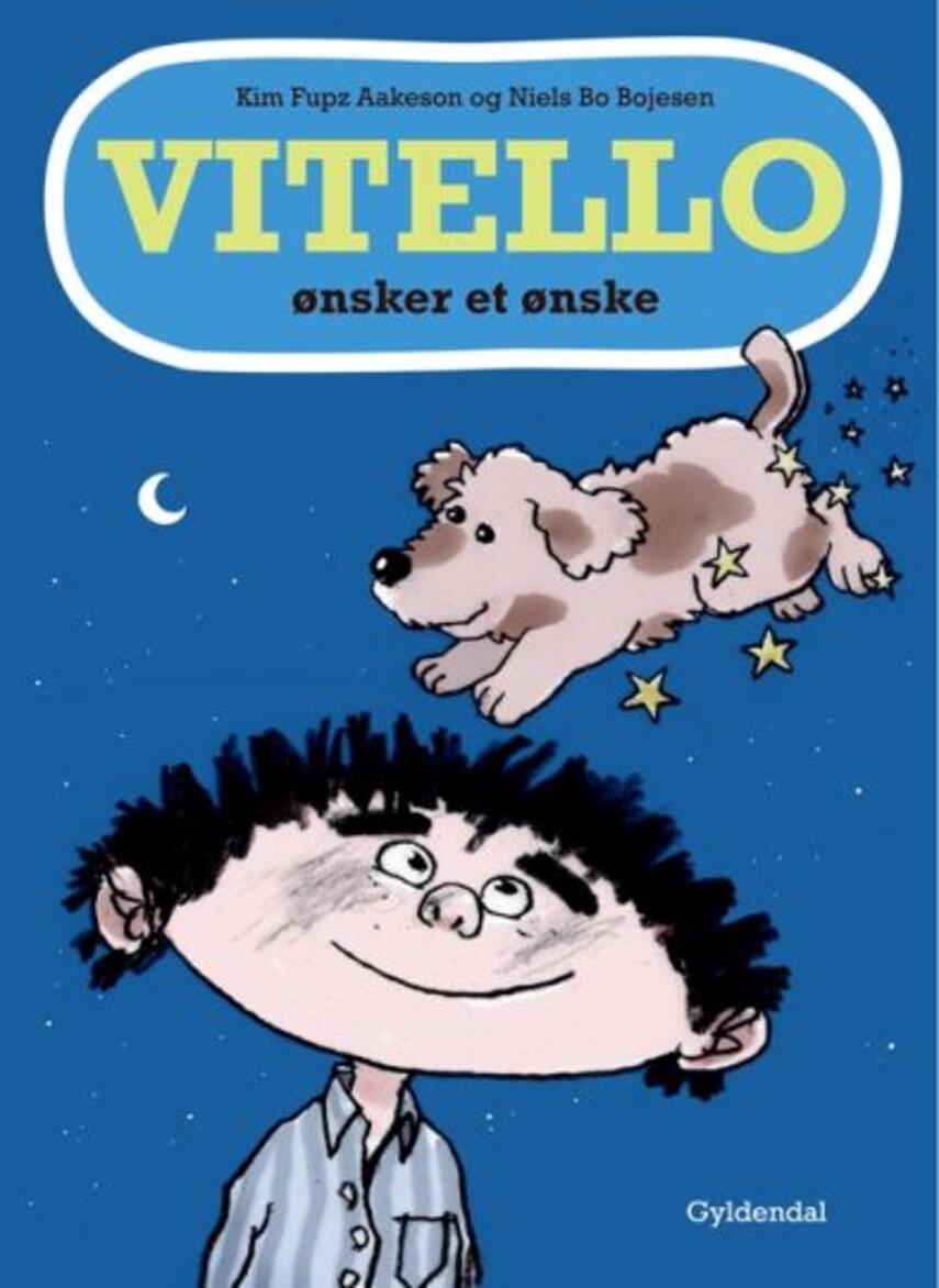 Kim Fupz Aakeson, Niels Bo Bojesen: Vitello ønsker et ønske