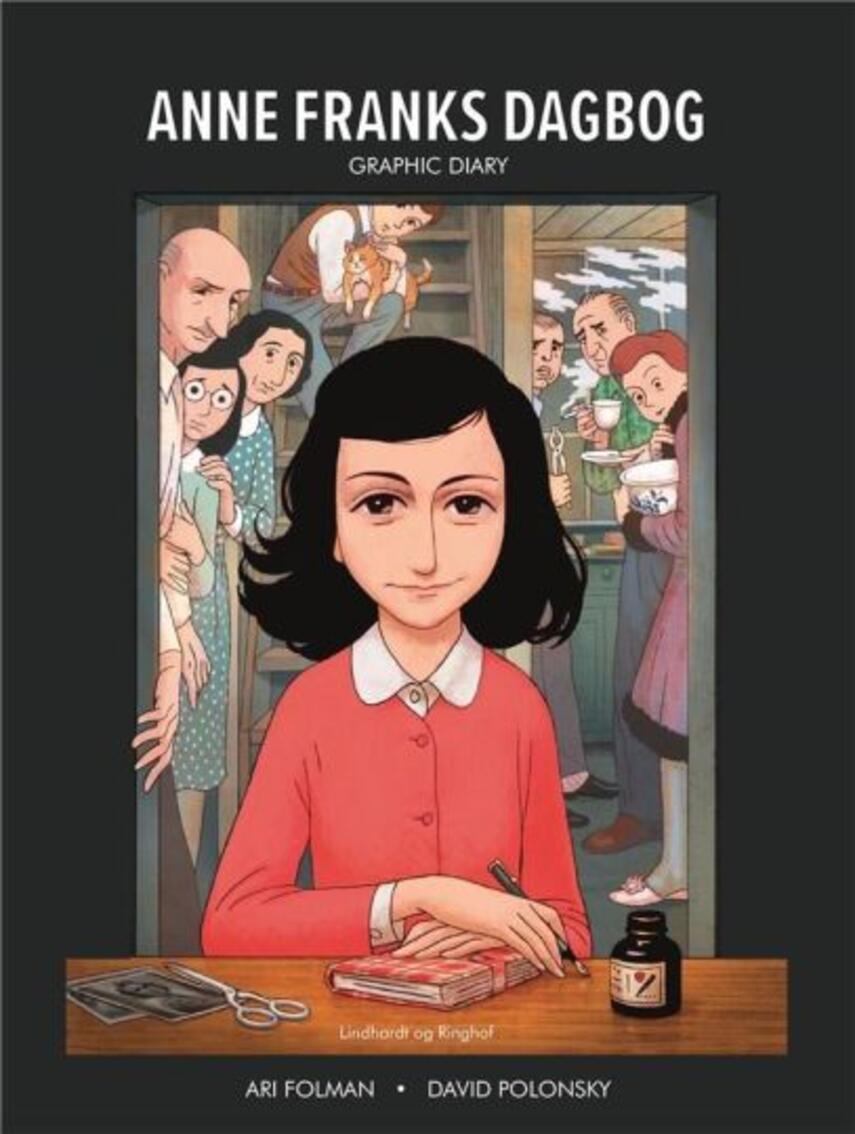 Ari Folman, David Polonsky: Anne Franks dagbog : graphic diary