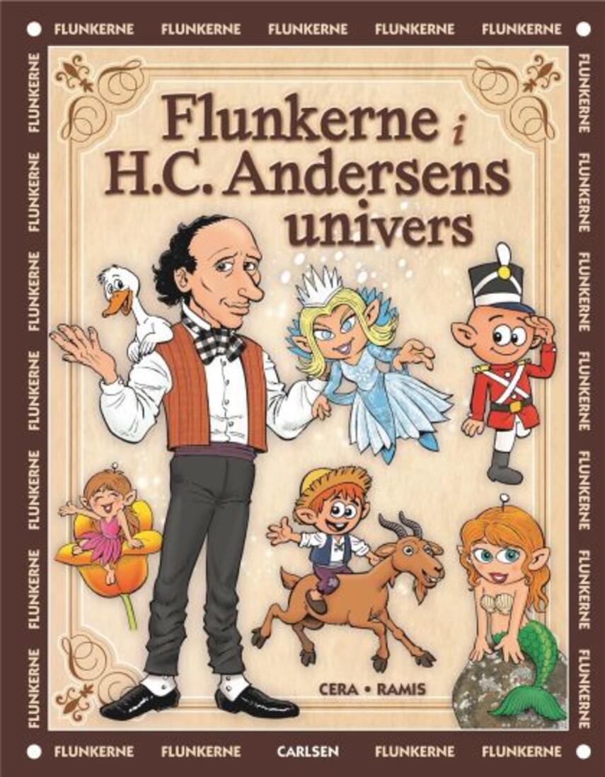 Joaquín Cera, Juan Carlos Ramis: Flunkerne i H.C. Andersens univers