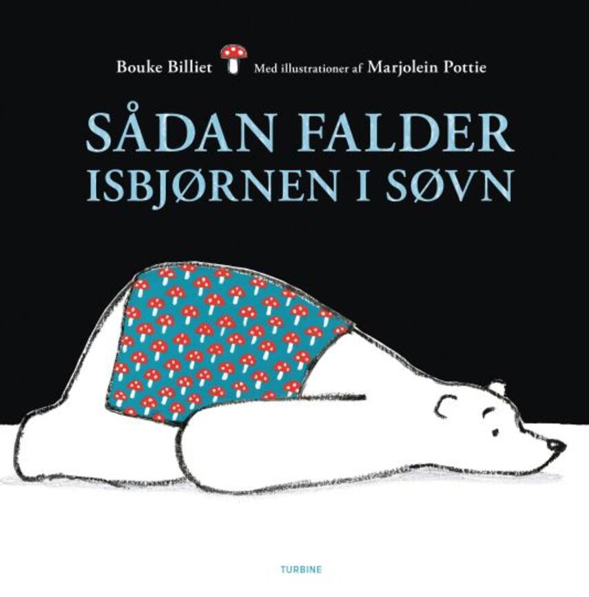 Bouke Billiet, Marjolein Pottie: Sådan falder isbjørnen i søvn