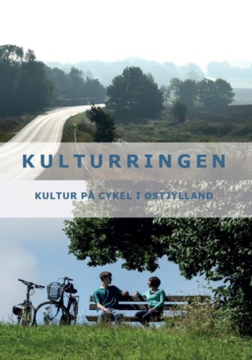: Kulturringen : kultur på cykel i Østjylland